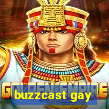 buzzcast gay